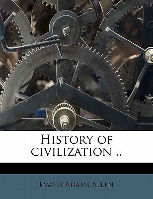 History of civilization ..