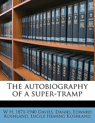 The autobiography of a super-tramp