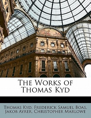 The Works of Thomas Kyd