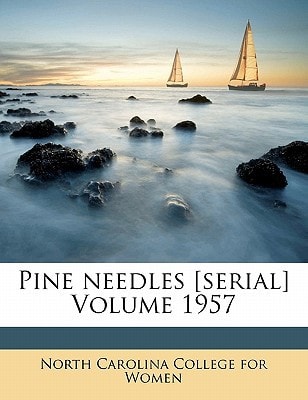 Pine needles Volume 1957