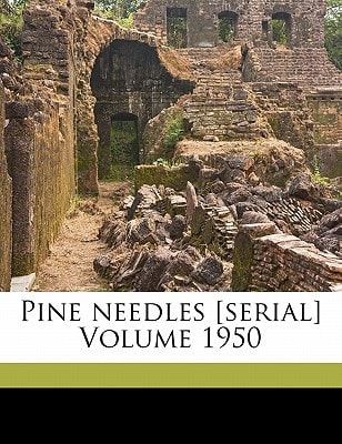 Pine needles Volume 1950