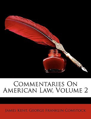 Commentaries On American Law, Volume 2