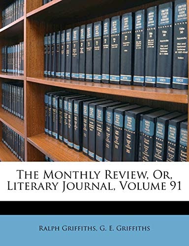 The Monthly Review, Or, Literary Journal, Volume 91