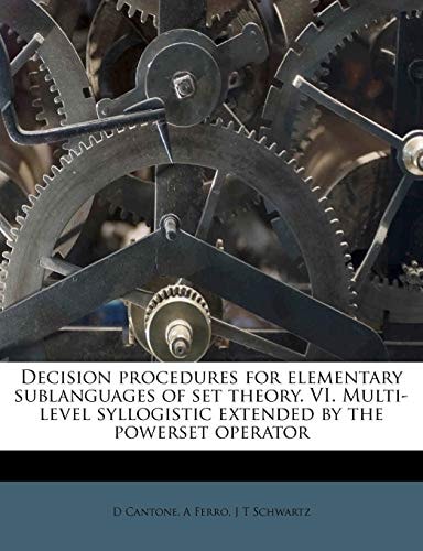 Decision procedures for elementary sublanguages of set theory. VI. Multi-level syllogistic extended by the powerset operator