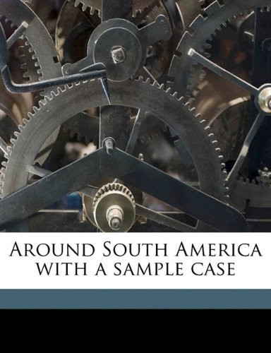 Around South America with a sample case
