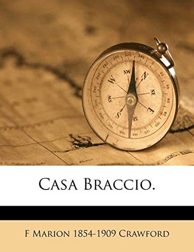 Casa Braccio. Volume 1