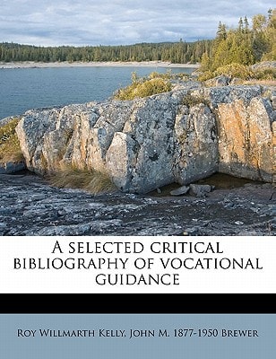 A selected critical bibliography of vocational guidance