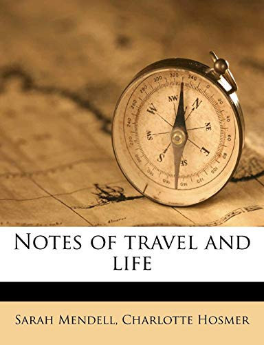 Notes of travel and life