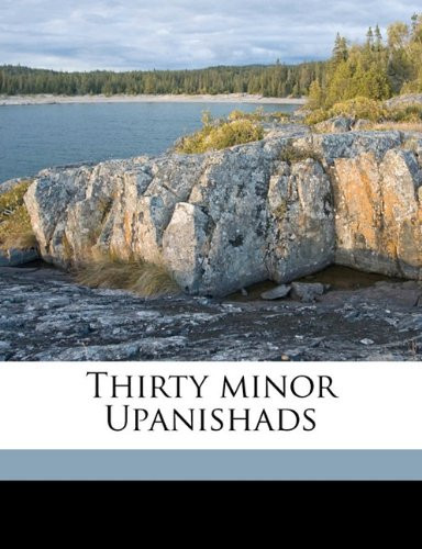 Thirty minor Upanishads
