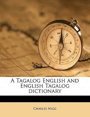 A Tagalog English and English Tagalog dictionary