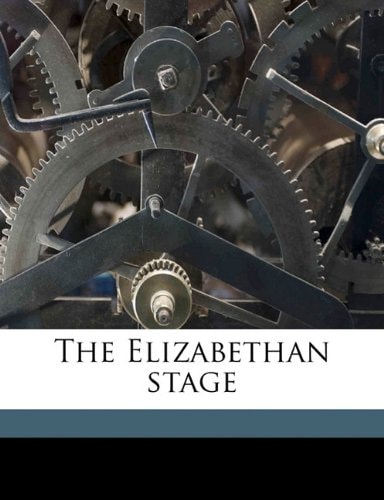 The Elizabethan Stage