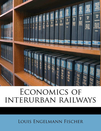 Economics of interurban railways