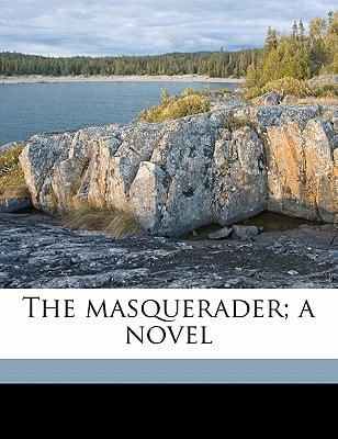The masquerader; a novel