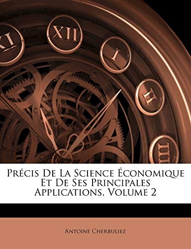Précis De La Science Économique Et De Ses Principales Applications, Volume 2 (Afrikaans Edition)