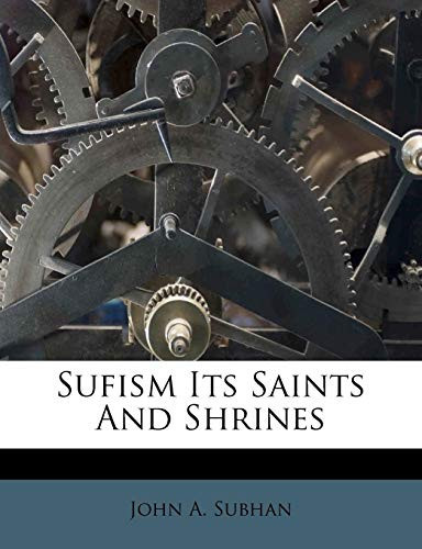 Sufism Its Saints And Shrines