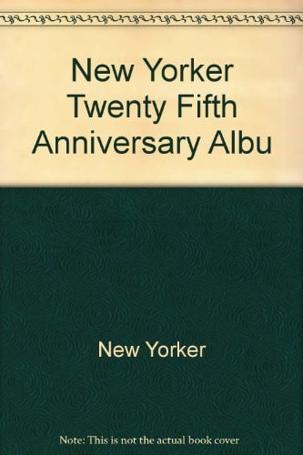 New Yorker Twenty-Fifth Anniversary Album