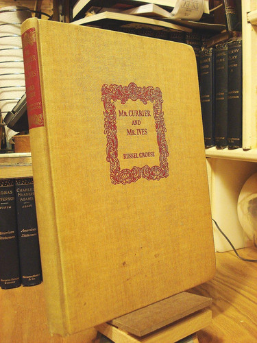 Mr. Currier and Mr. Ives,: A note on their lives and times,