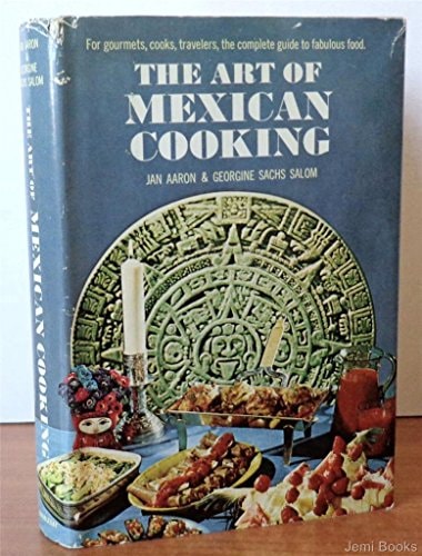 The art of Mexican cooking