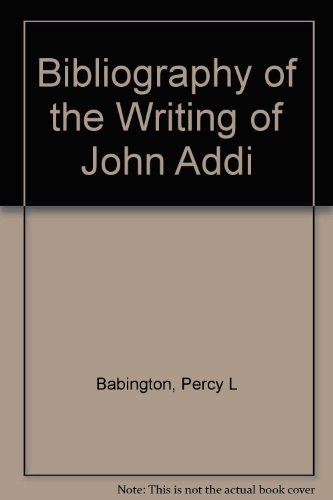 Bibliography of the Writing of John Addi