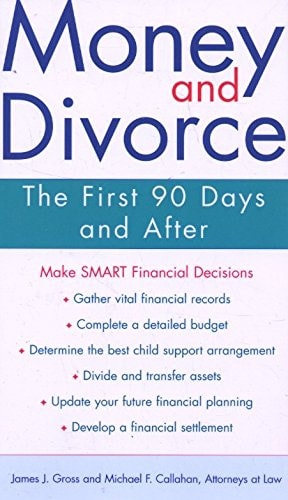 Money and Divorce: The First 90 Days And After