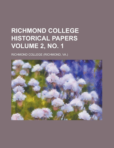 Richmond College Historical Papers Volume 2, No. 1