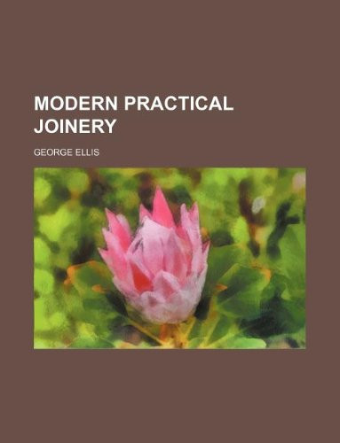 Modern Practical Joinery
