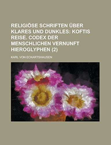 Religiöse Schriften über klares und dunkles (2) (German Edition)