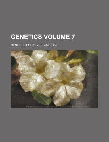 Genetics Volume 7