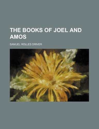 The books of Joel and Amos
