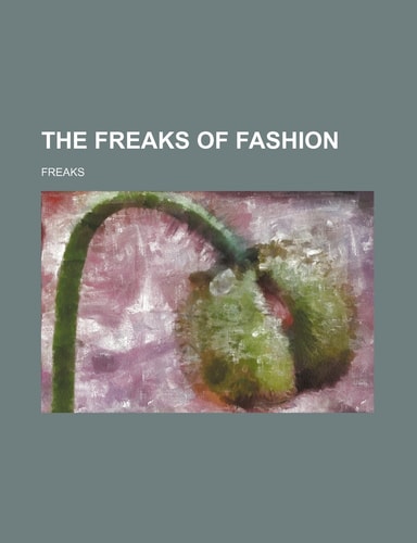 The Freaks of Fashion