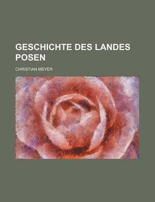 Geschichte des Landes Posen