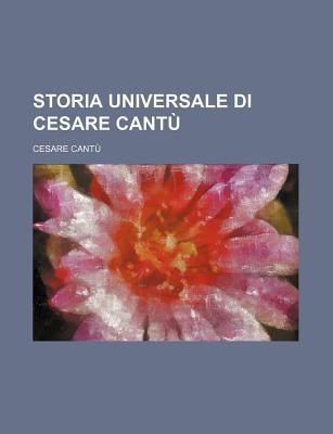 Storia Universale Di Cesare Cant