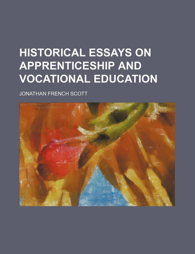 Historical Essays on Apprenticeship and Vocational Education