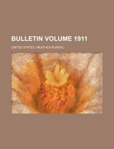 Bulletin Volume 1911