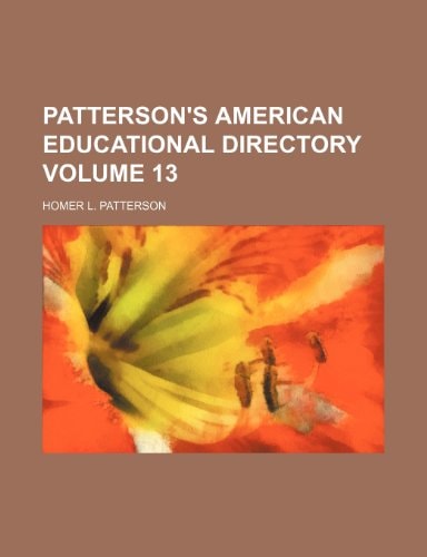 Patterson's American educational directory Volume 13