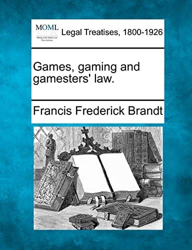 Games, gaming and gamesters' law.
