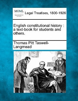 English constitutional history: a text-book for students and others.