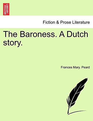 The Baroness. A Dutch story.