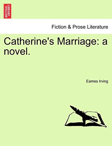 Catherine's Marriage: a novel.