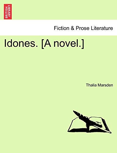 Idones. [A novel.]