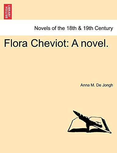 Flora Cheviot: A Novel.