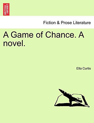 A Game of Chance. A novel.