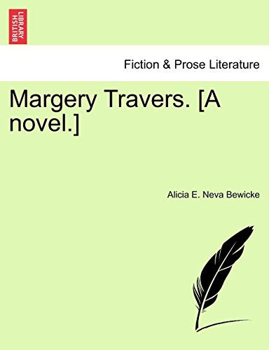 Margery Travers. [A Novel.]