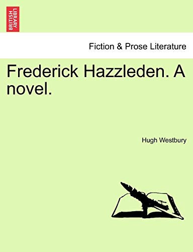 Frederick Hazzleden. A novel. VOL. III