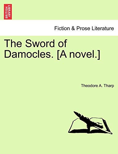 The Sword of Damocles. [A Novel.]