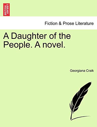 A Daughter of the People. A novel.