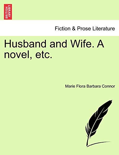 Husband and Wife. A novel, etc. Vol. II.