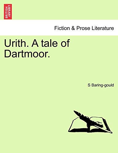 Urith. A tale of Dartmoor. Vol. I.