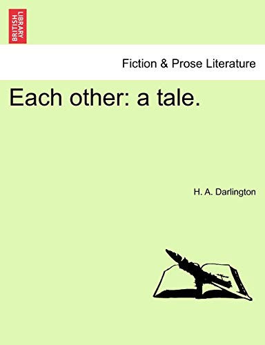 Each other: a tale.