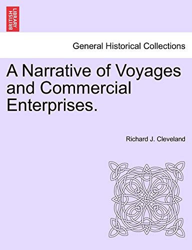 A Narrative of Voyages and Commercial Enterprises.